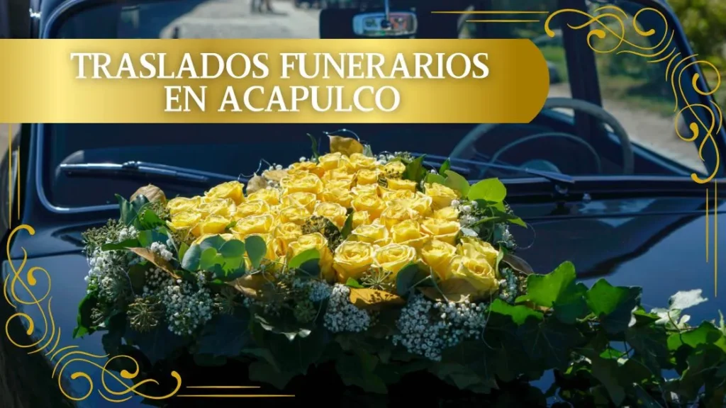 Traslados funerarios en Acapulco Guerrero